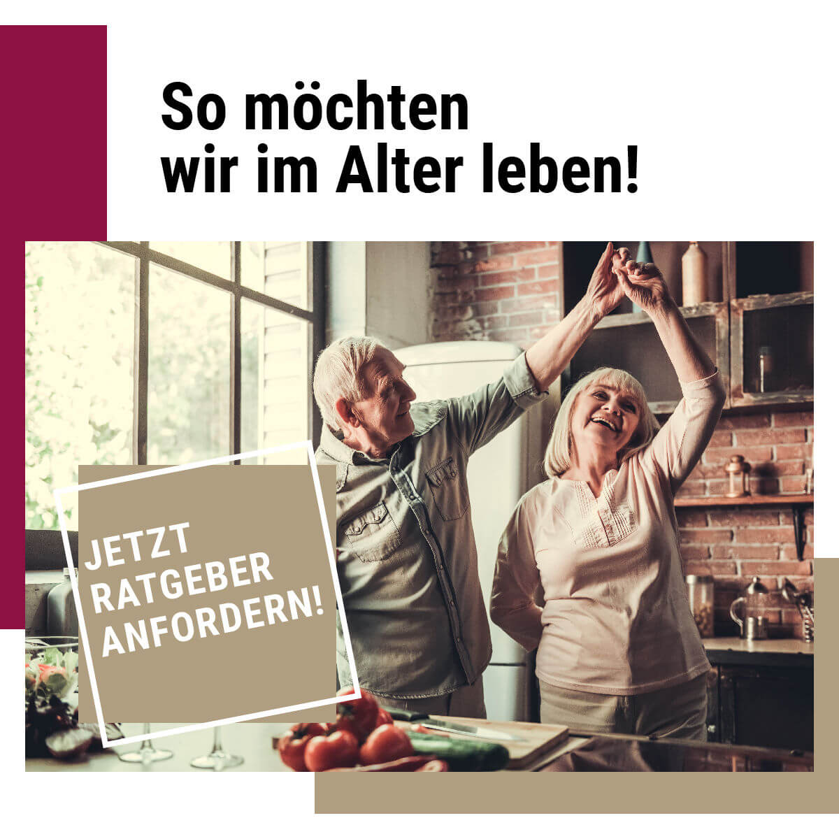 Ratgeber So möchten wir im Alter leben.